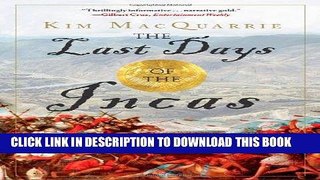 Best Seller The Last Days of the Incas Free Read