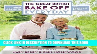 Best Seller The Great British Bake Off: Everyday Free Read
