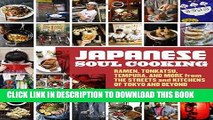 Best Seller Japanese Soul Cooking: Ramen, Tonkatsu, Tempura, and More from the Streets and