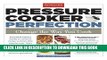 Best Seller Pressure Cooker Perfection Free Read