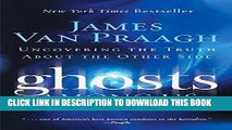 [PDF] Ghosts Among Us: Uncovering the Truth About the Other Side Full Online