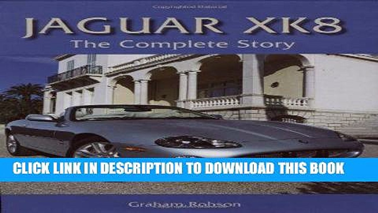 [PDF] Jaguar XK8: The Complete Story (Crowood Autoclassics) Popular Online