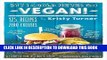 Best Seller But I Could Never Go Vegan!: 125 Recipes That Prove You Can Live Without Cheese, It s