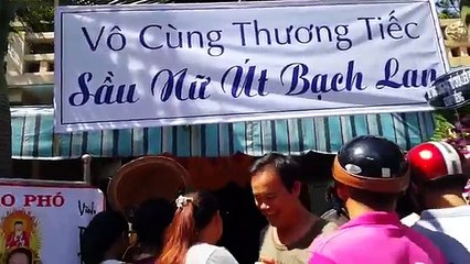LỄ TANG NSUT ÚT BẠCH LAN P6