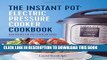 Ebook The Instant PotÂ® Electric Pressure Cooker Cookbook: Easy Recipes for Fast   Healthy Meals