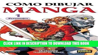 [PDF] Como Dibujar Manga Volume 1: Personajes (How To Draw Manga Spanish Language Edition)
