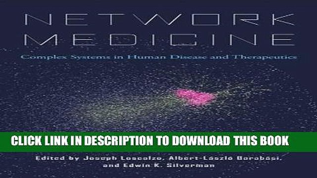 [PDF] Network Medicine: Complex Systems in Human Disease and Therapeutics Popular Collection