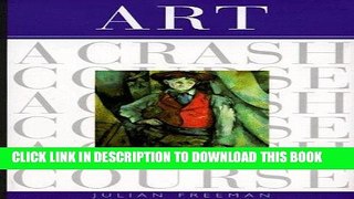 [PDF] Art: A Crash Course (Crash Course (Watson-Guptill)) (Crash Course (Watson-Guptill)) Popular