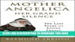 [PDF] Mother Angelica Her Grand Silence: The Last Years and Living Legacy Full Online