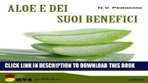 [PDF] Aloe ed i suoi benefici per la pelle e il corpo (Italian Edition) Popular Collection