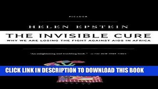 [PDF] The Invisible Cure: Why We Are Losing the Fight Against AIDS in Africa Popular Collection