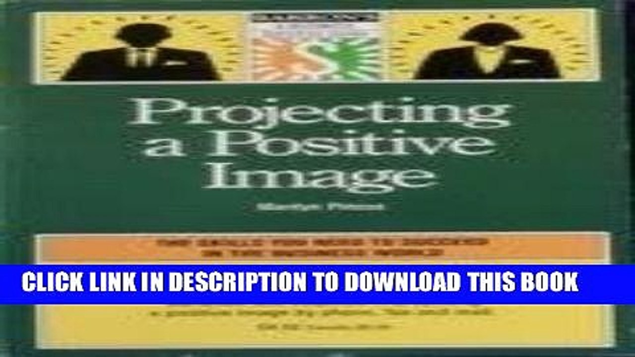 [PDF] Projecting a Positive Image (Barron s Business Success Guides) Full Online