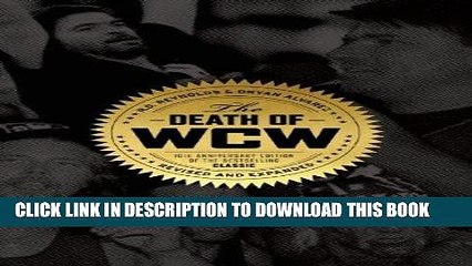 [PDF] Death of WCW: 10th Anniversary Edition of the Bestselling Classic -Â Revised and Expanded