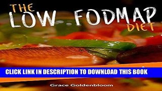 [PDF] Low FODMAP: The Low FODMAP Diet Slow Cooker Cookbook (IBS, Irritable Bowel Syndrome, Crock