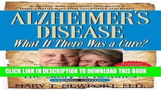 [PDF] Alzheimer s Disease: What If There Was a Cure?: The Story of Ketones Full Collection