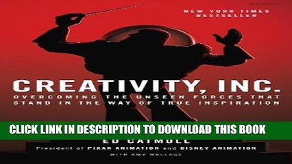 [PDF] Creativity, Inc.: Overcoming the Unseen Forces That Stand in the Way of True Inspiration