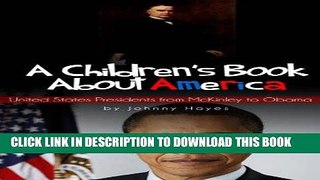 Best Seller A Children s Book About America: United States Presidents from McKinley to Obama