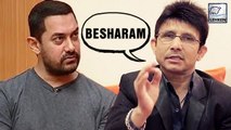 Aamir Khan Is BESHARAM Says Kamaal R Khan