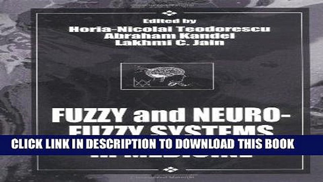 [PDF] Fuzzy and Neuro-Fuzzy Systems in Medicine (International Series on Computational