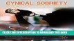 Best Seller Cynical Sobriety: Atheism and Alcoholism, Getting Sober Without AA. Collected Thoughts