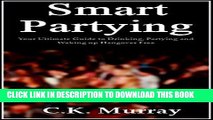 Best Seller Smart Partying - Your Ultimate Guide to Drinking, Partying and Waking up Hangover