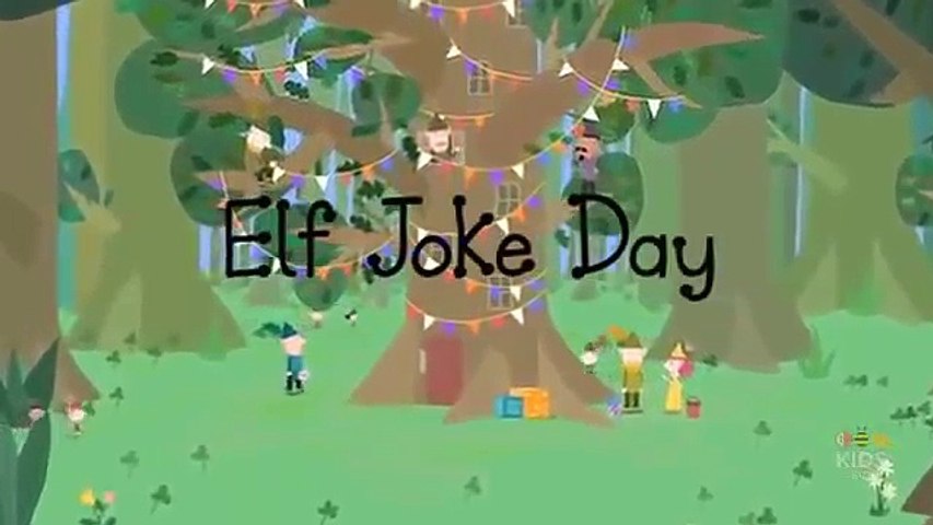 Ben And Hollys Little Kingdom Elf Joke Day