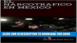 Ebook EL NARCOTRAFICO EN MEXICO (Spanish Edition) Free Download