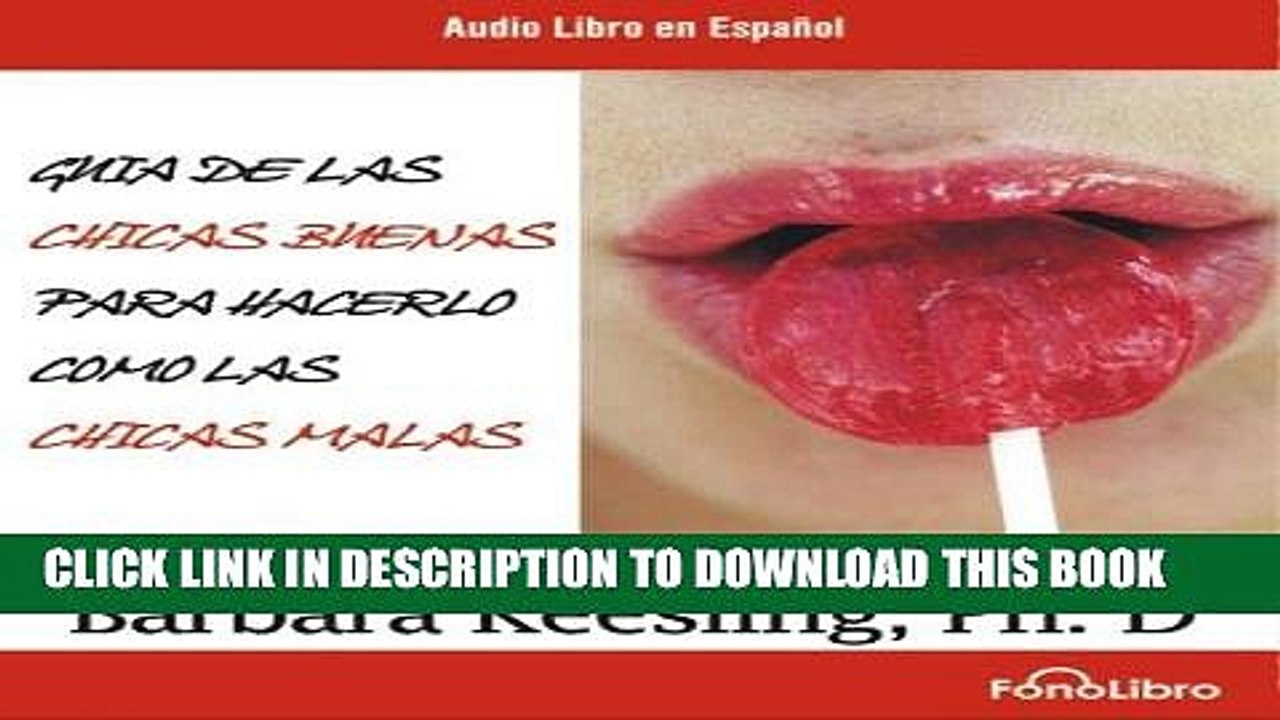 Ebook Guia de las chicas buenas para hacerlo como las chicas malas (Spanish Edition) Free Download