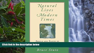 Deals in Books  Natural Lives, Modern Times: People and Places of the Delaware River (Pennsylvania