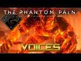MGSV: TPP - Voices - Fire and Water