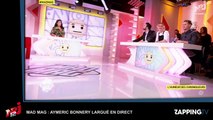 Mad Mag : Aymeric Bonnery largué en direct et par téléphone à cause d'Ayem (Vidéo)