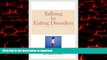 Read book  Talking to Eating Disorders : Simple Ways to Support Someone With Anorexia, Bulimia,