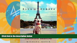 Books to Read  Ella in Europe: An American Dog s International Adventures  Best Seller Books Most