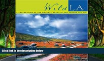 Deals in Books  Wild L.A.: A Celebration of the Natural Areas In and Around the City (Sierra Club