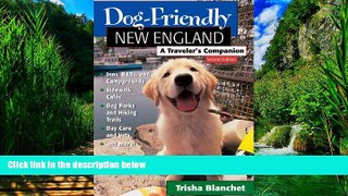 Books to Read  Dog-Friendly New England: A Traveler s Companion (Second Edition)  (Dog-Friendly