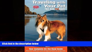 Books to Read  Traveling With Your Pet: The AAA Petbook  Full Ebooks Best Seller