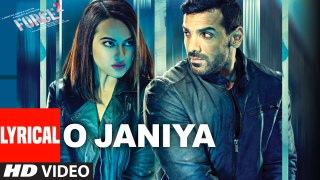 O JANIYA  Lyrical Video Song - Force 2 - John Abraham, Sonakshi Sinha - Neha Kakkar