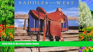 READ NOW  Saddles of the West (Cowboy Gear Series)  Premium Ebooks Online Ebooks
