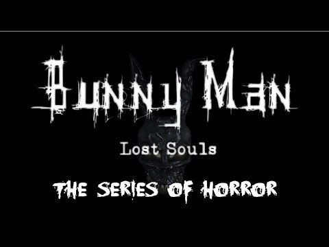 [2] The Series of Horror - Bunny Man: Lost Souls - Une carotte ?