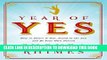[FREE] EBOOK Year of Yes: How to Dance it Out, Stand in the Sun and be Your Own Person BEST