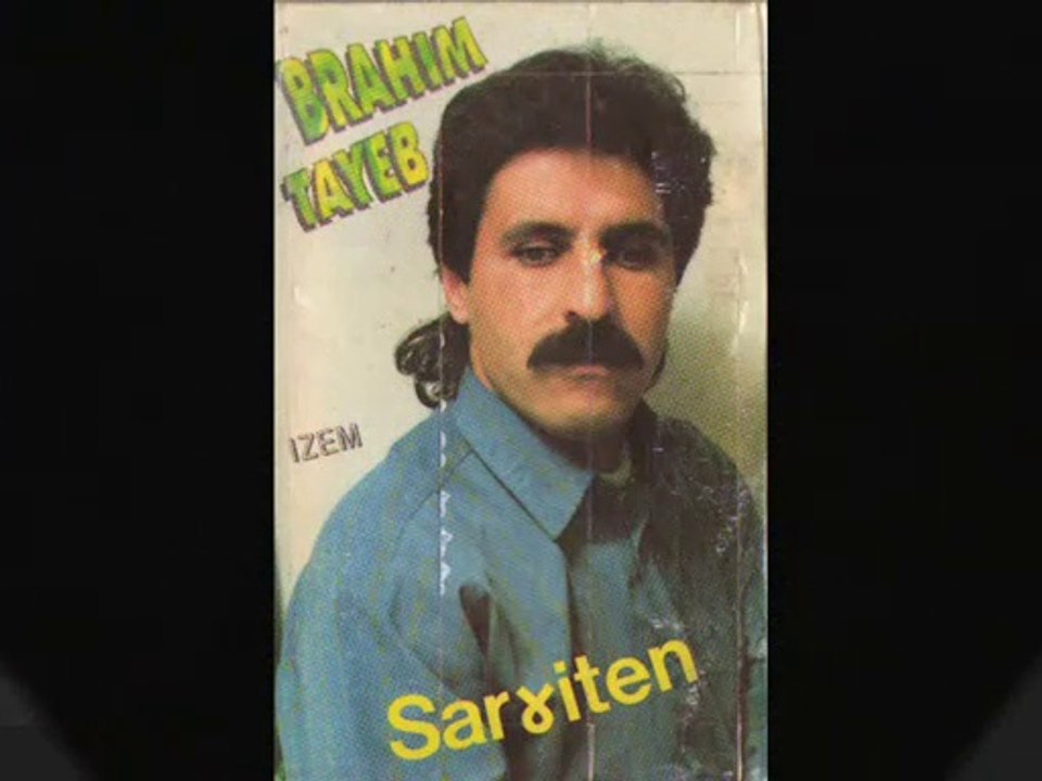 BRAHIM TAYEB"Tayri N'Temzi"