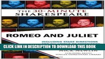 [FREE] EBOOK Romeo and Juliet: The 30-Minute Shakespeare ONLINE COLLECTION