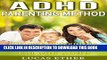 Ebook ADHD Parenting Method: Ultimate Parenting method to Help you raise your Kid with ADHD (Child