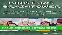 Ebook Boosting Brainpower: Simple Strategies to Help Your Child with ADHD and Learning