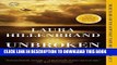 [PDF] Unbroken: A World War II Story of Survival, Resilience, and Redemption Popular Online