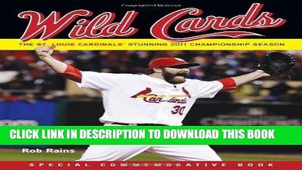 [PDF] Wild Cards: The St. Louis Cardinals  Stunning 2011 Championship Season Full Online