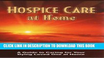 Best Seller Hospice Care at Home: A Guide to Caring for Your Dying Loved One at Home (Alzheimers)