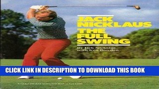 [PDF] Jack Nicklaus: the Full Swing Popular Online