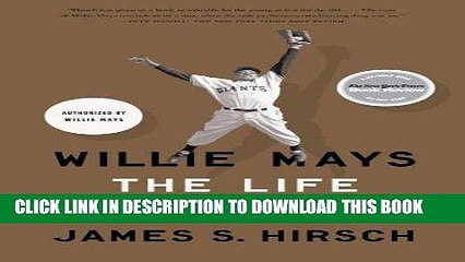 [PDF] Willie Mays: The Life, The Legend Popular Online