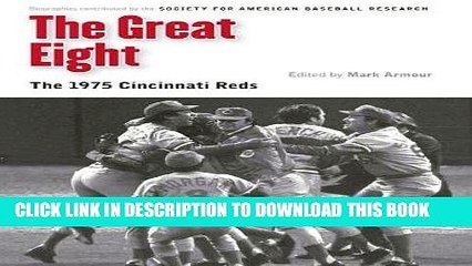 [PDF] The Great Eight: The 1975 Cincinnati Reds (Memorable Teams in Baseball History) Full Online